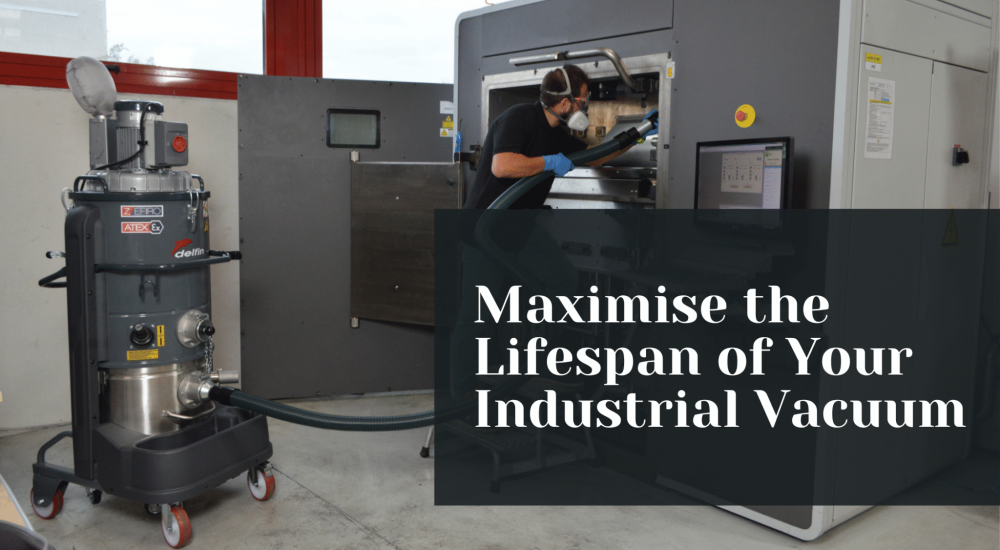 Maximise the lifespan of your industrial vacuum