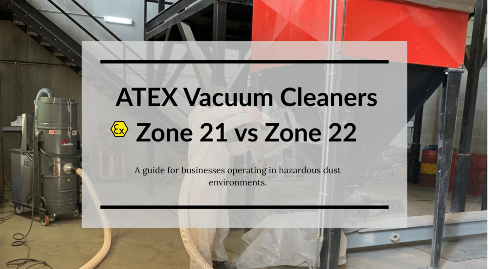 ATEX vacuum cleaners Zone 21 vs Zone 22